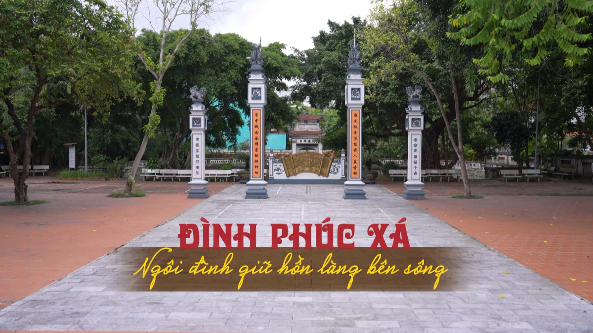 (HTV) Di sản kể chuyện: Đình Phúc Xá - Ngôi đình giữ hồn làng ven sông