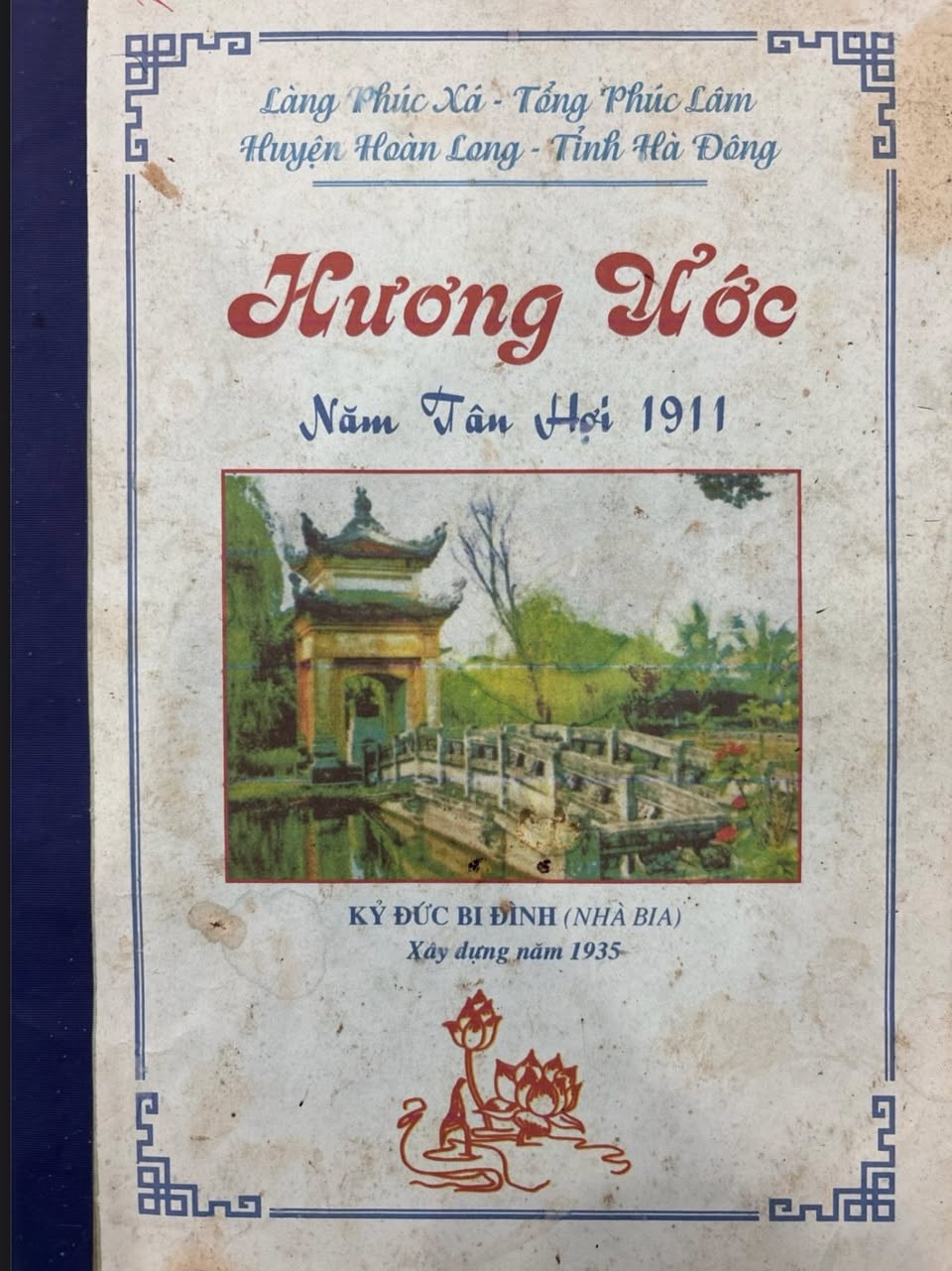 Bìa Hương ước — Làng Phúc Xá, Tổng Phúc Lâm, Huyện Hoàn Long, Tỉnh Hà Đông, năm Tân Hợi 1911; minh họa Kỷ Đức bi đình (1935)